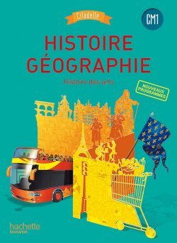 HISTOIRE GEOGRAPHIE Manuel de l'élève (2016)CM1