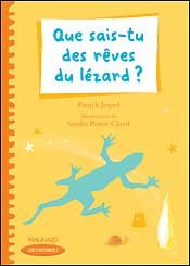 Que sais-tu des rèves du lézard 