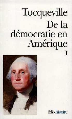 De la démocratie en Amérique - Volume I