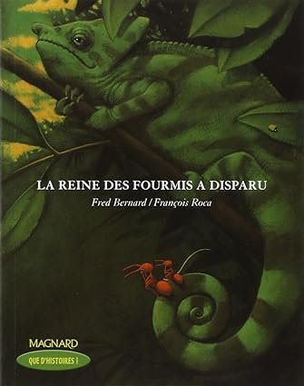 La Reine des fourmis a disparu: Livre de jeunesse