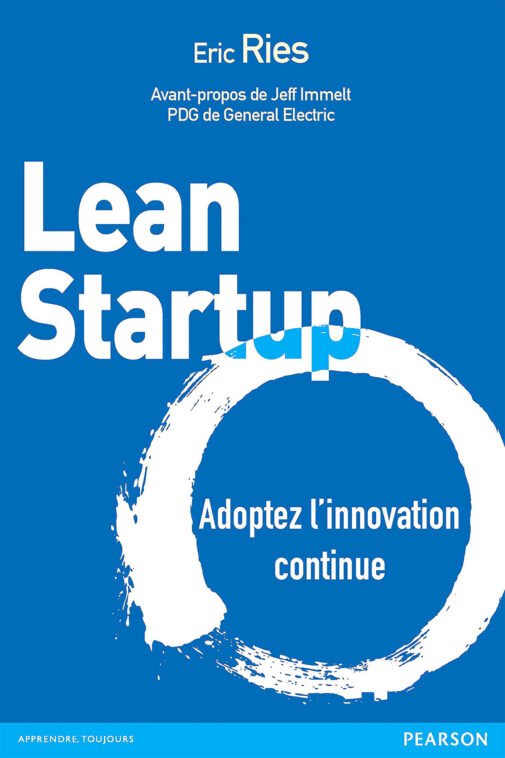 Lean Startup: Adoptez l'innovation continue