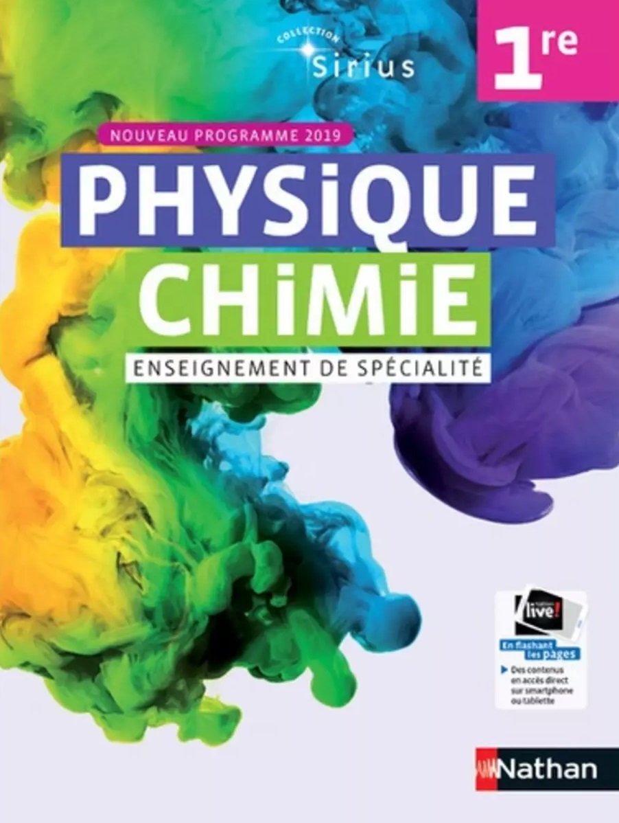 Physique Chimie 1re Sirius Enseignement de spécialité - Livre de l'élève - Grand Format Edition 2019