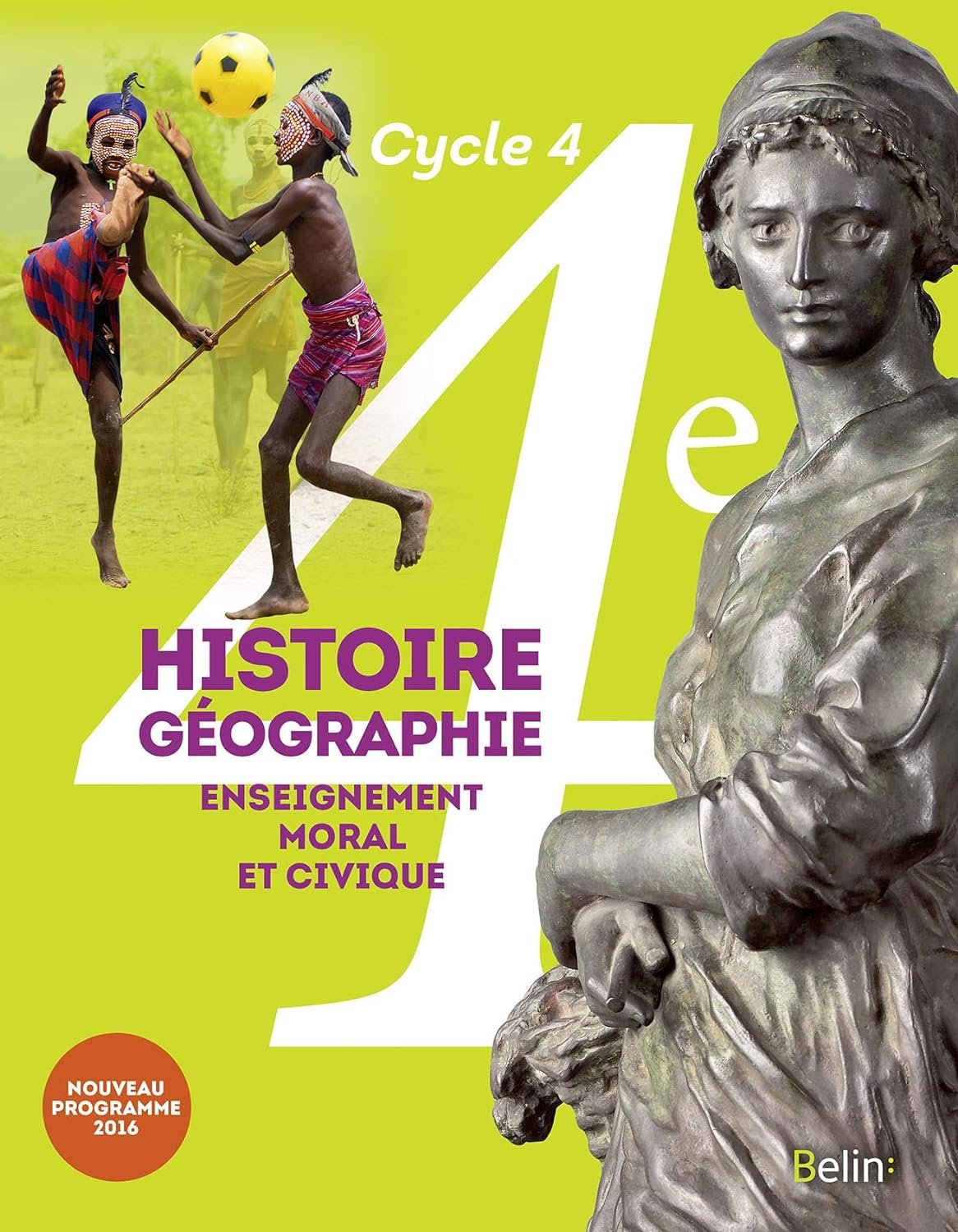 Histoire-Géographie-Enseignement Moral et Civique 4e - Manuel de l'élève - Grand Format Edition 2016