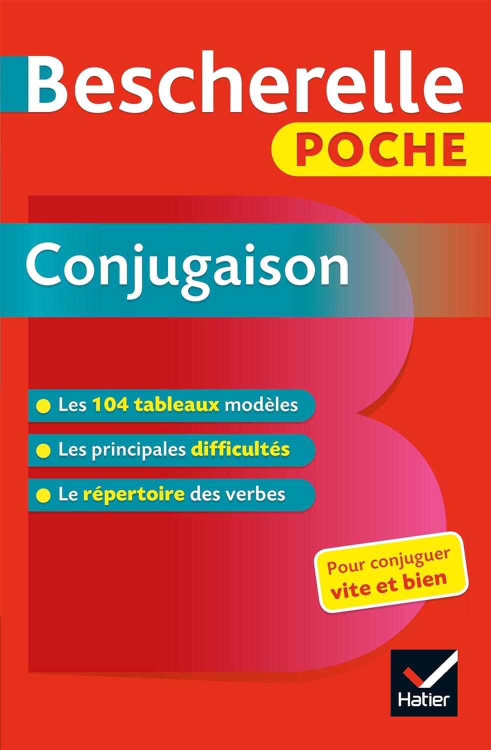 Bescherelle poche Conjugaison - L'essentiel de la conjugaison française - Poche