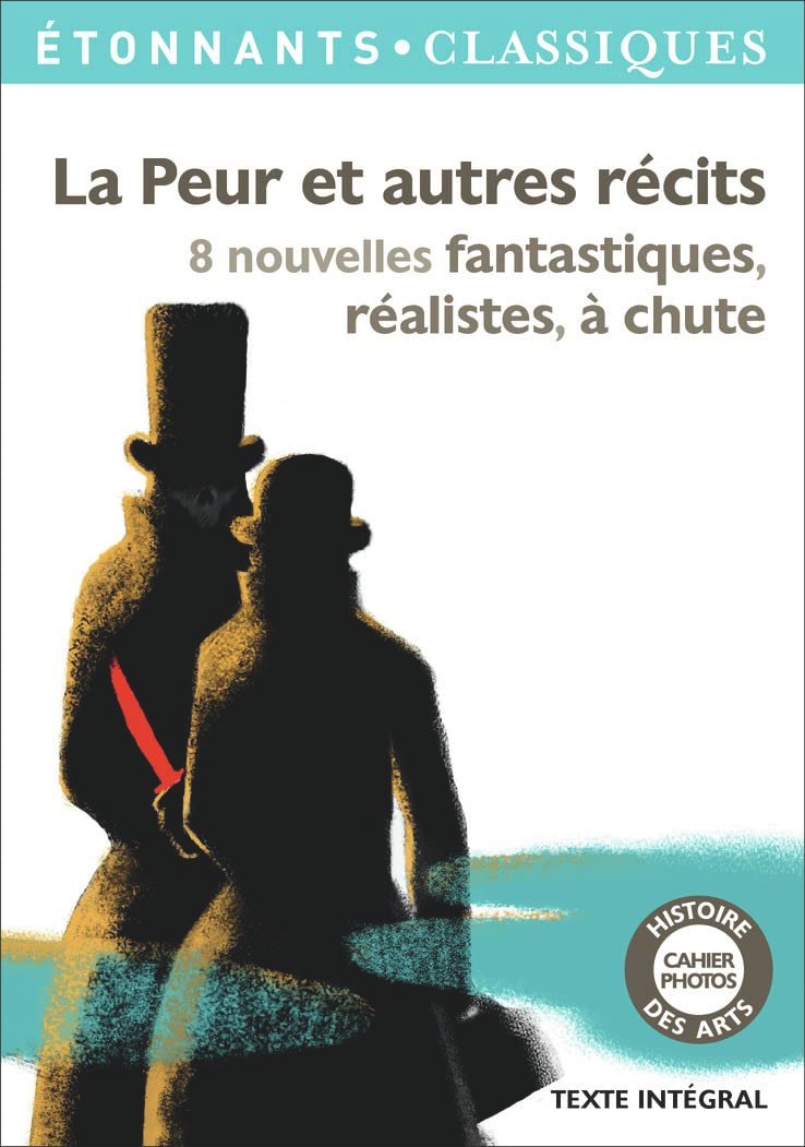 La peur et autres récits - 8 nouvelles fantastiques, réalistes, à chute - Poche