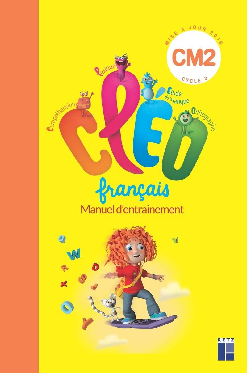Français CM2 Cycle 3 CLEO - Manuel d'entraînement, aide mémoire Edition 2016