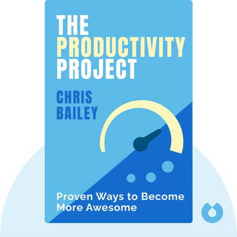 The Productivity Project Chris 1 Bailey