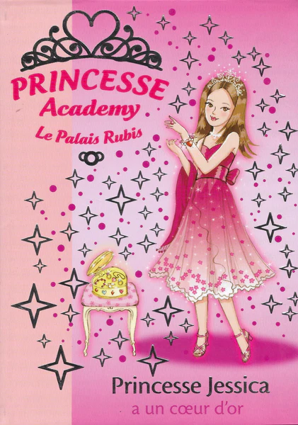 Princesse Academy le palais rubis( princesse jessica a un cœur en or)